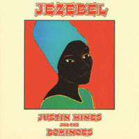 Justin Hinds & The Dominoes - Jezebel