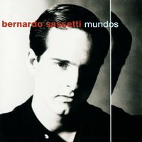 Bernardo Sassetti - Mundos