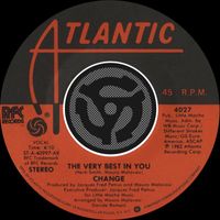 Change - The Very Best In You / You're My Girl [Digital 45]