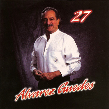Alvarez Guedes - Alvarez Guedes, Vol. 27