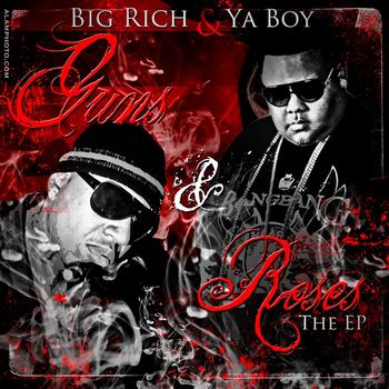 Big Rich & Ya Boy - Guns & Roses (The EP)