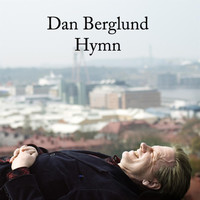 Dan Berglund - Hymn