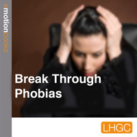 Emotion Downloads - Break Through Phobias