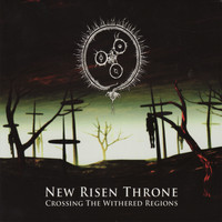 New Risen Throne - Crossing the Withered Regions
