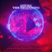 King Roc - The Beginning (Remixes)