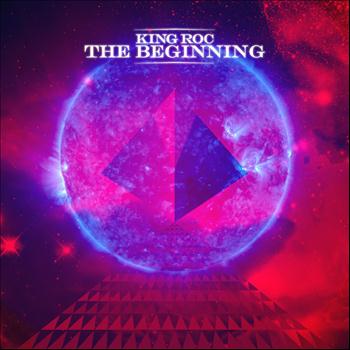 King Roc - The Beginning (Remixes)