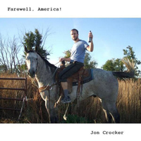 Jon Crocker - Farewell, America!