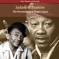 Jackson Do Pandeiro - The Music of Brazil / Jackson do Pandeiro / The Percussionist and Singer (1954)