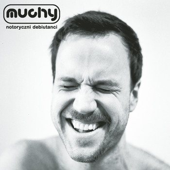 Muchy - Notoryczni Debiutanci