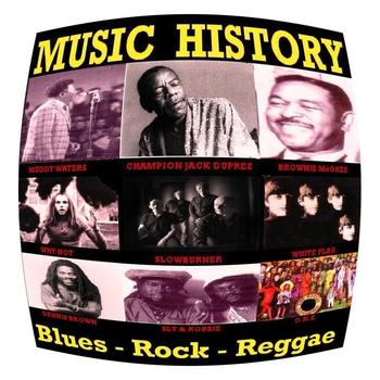 Various Artists - Music History - Blues-Rock-Reggae