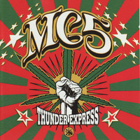 MC5 - Thunder Express (Explicit)