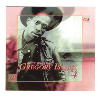 Gregory Isaacs - Over the years Volume 4