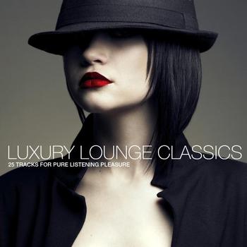 Various Artists - Luxury Lounge Classics