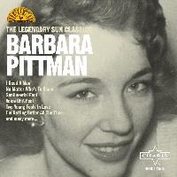 Barbara Pittman - The Legendary Sun Classics