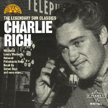 Charlie Rich - The Legendary Sun Classics