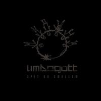 Limbogott - Spit Or Swallow