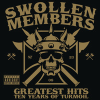 Swollen Members, Madchild - Greatest Hits (Ten Years of Turmoil) (Explicit)