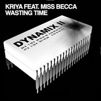 Kriya feat. Miss Becca - Wasting Time