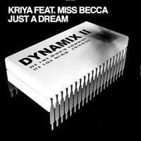 Kriya feat. Miss Becca - Just A Dream