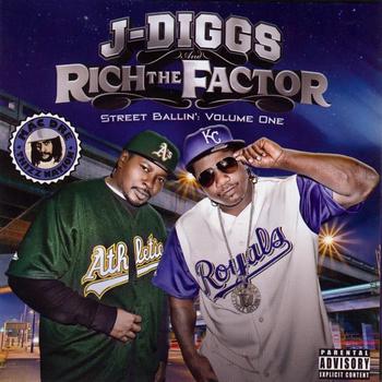 J-Diggs & Rich The Factor - Street Ballin': Volume One