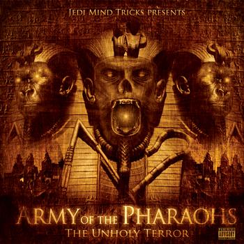 Jedi Mind Tricks - Army Of The Pharaohs: The Unholy Terror (Explicit)