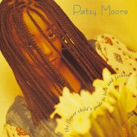 Patsy Moore - The Flower Child's Guide To Love And Fashion