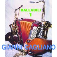 Gianni Cagliano - Gianni Cagliano: Ballabili, vol. 1