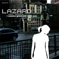 Lazard feat. Muzzy G. - I Wanna Grow Old with You (Premium Edition)