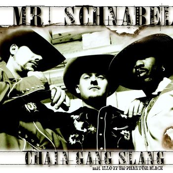 Mr. Schnabel - Chain Gang Slang