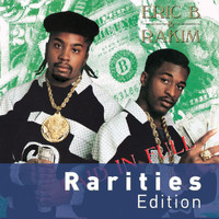 Eric B. & Rakim - Paid In Full (Rarities Edition [Explicit])