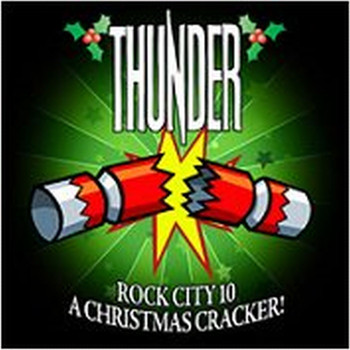 Thunder - Rock City 10 - A Christmas Cracker!