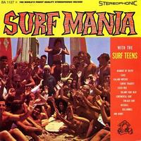 The Surf Teens - Surf Mania