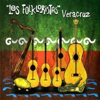 Los Folkloristas - Veracruz