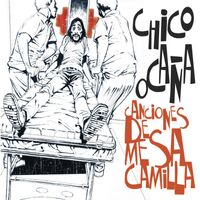 Chico Ocaña - Canciones De Mesa Camilla
