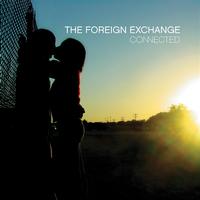 The Foreign Exchange - Connected (Instrumental Version)