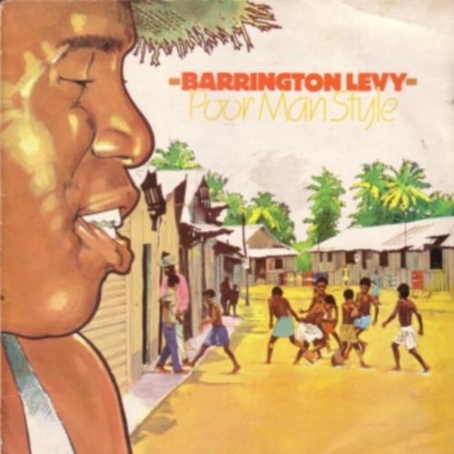 Barrington Levy - Poor Man Style