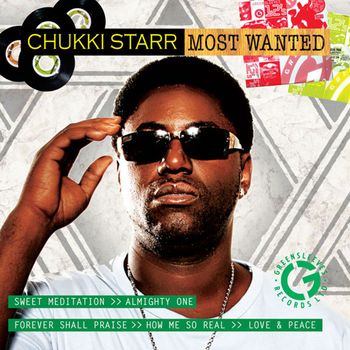 Chukki Starr - Most Wanted
