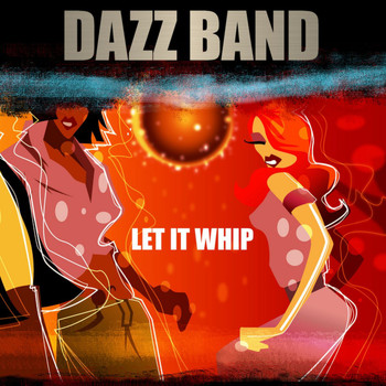 Dazz Band - Let it Whip