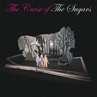 The Sugars - The Curse Of The Sugars