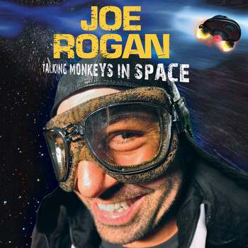 Joe Rogan - Talking Monkeys In Space (Explicit)