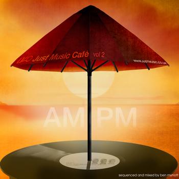 Various Artists - Just Music Cafe Vol. 2  - AM:PM