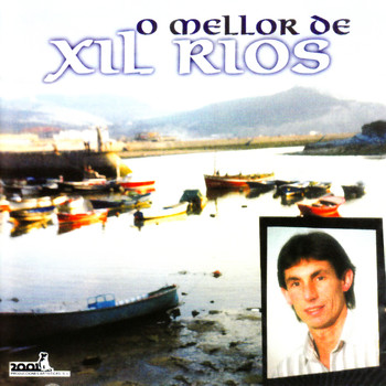 Xil Rios - O Mellor de Xil Rios