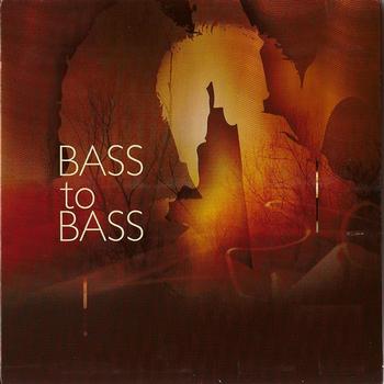 Bass to bass - Bass to bass