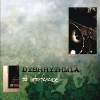 Dysrhythmia - No Interference