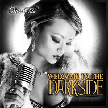 Miss Tila - Welcome To The Darkside