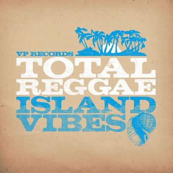 Various Artists - Total Reggae: Island Vibes