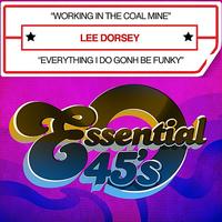 Lee Dorsey - Working In The Coal Mine / Everything I Do Gonh Be Funky - Single