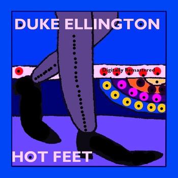 Duke Ellington - Hot Feet