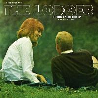 The Lodger - I Think I Need You