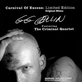 GG Allin - Carnival Of Excess : Limited Edition - Original Mixes (Explicit)